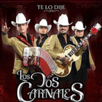 Album Te Lo Dije de Los Dos Carnales