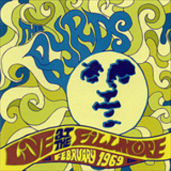 Album Live At The Fillmore ? February 1969 de The Byrds