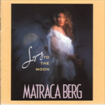 Album Lying To The Moon de Matraca Berg