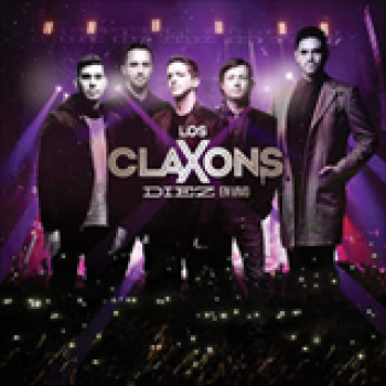 Album Diez En Vivo (Desde La Arena Monterrey) de Los Claxons
