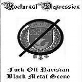 Album Fuck Off Parisian Black Metal Scene de Nocturnal Depression