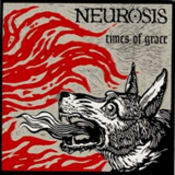 Album Times Of Grace de Neurosis