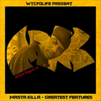 Album Greatest Features de Masta Killa