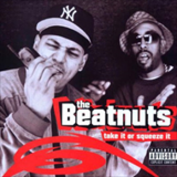 Album Take It Or Squeeze It de The Beatnuts