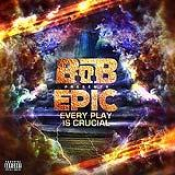 Album EPIC Every Play Is Crucial de B.o.B
