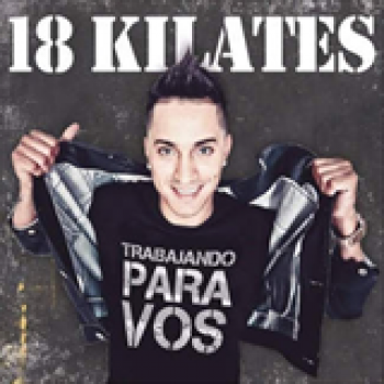 Album Trabajando Para Vos de 18 Kilates