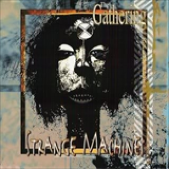 Album Strange Machines de The Gathering