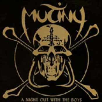 Album A Night Out With The Boys de Mutiny Within