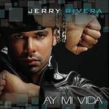 Album Ay Mi Vida de Jerry Rivera