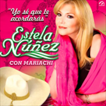 Album Yo Se Que Te Acordaras Con Mariachi de Estela Nuñez
