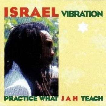 Album Practice What Jah Teach de Israel Vibration