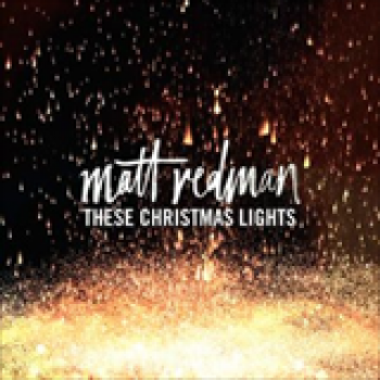 Album These Christmas Lights de Matt Redman