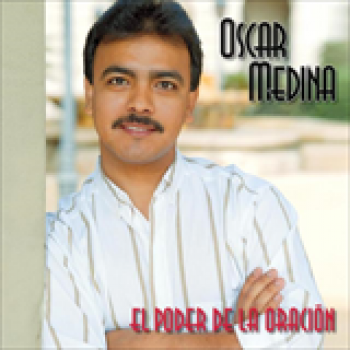 Album El Poder de la Oracion de Oscar Medina