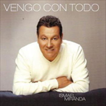 Album Vengo Con Todo de Ismael Miranda