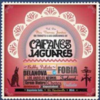 Album Nos Vamos Juntos: Un Tributo A Las Canciones De Caifanes Y Jaguares Vol. 2 de Jaguares