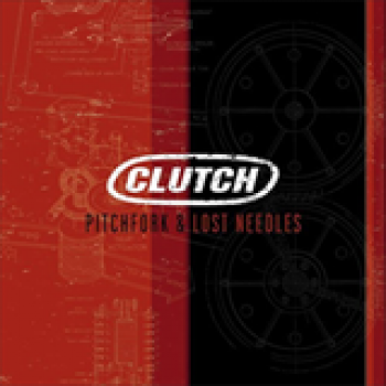 Album Pitchfork And Lost Needles de Clutch