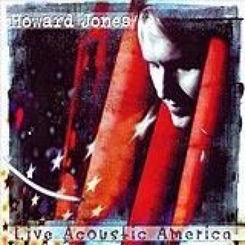 Album Live Acoustic America de Howard Jones