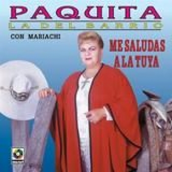 Album Me Saludas A La Tuya de Paquita La Del Barrio