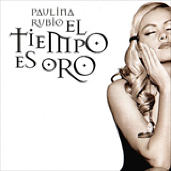 Album El Tiempo Es Oro de Paulina Rubio