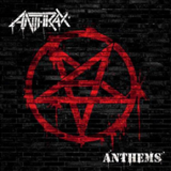Album Anthems de Anthrax