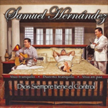 Album Dios Siempre Tiene El Control de Samuel Hernández