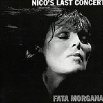 Album Nico's Last Concert Fata Morgana de Nico