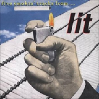 Album Five Smokin' Tracks From Lit (EP) de Lit