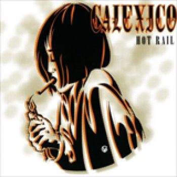 Album Hot Rail de Calexico