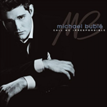 Album Call Me Irresponsible de Michael Bublé