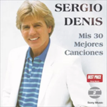 Album Mis 30 Mejores Canciones, CD1 de Sergio Denis
