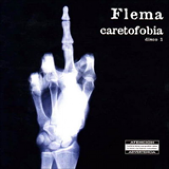 Album Caretofobia I de Flema