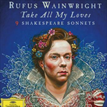 Album Take All My Loves - 9 Shakespeare Sonnets de Rufus Wainwright