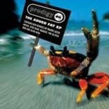 Album The Added Fat Ep de The Prodigy