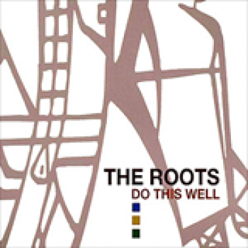 Album Do This Well Rarities & Remixes de The Roots
