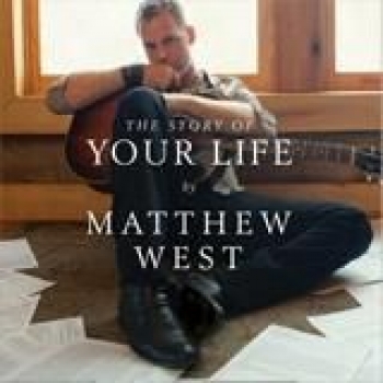Album The Story Of Your Life de Matthew West