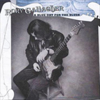 Album A Blue Day For The Blues de Rory Gallagher