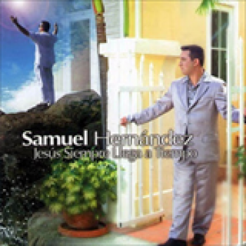 Album Jesús Siempre Llega A Tiempo de Samuel Hernández