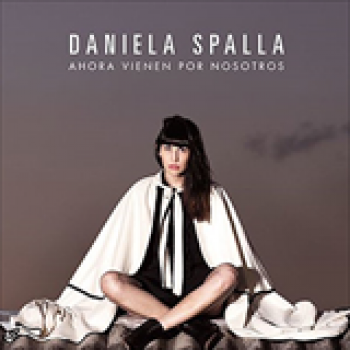 Album Ahora Vienen por Nosotros de Daniela Spalla