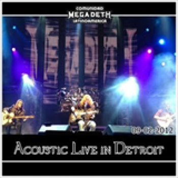 Album Acoustic Live in Detroit de Megadeth