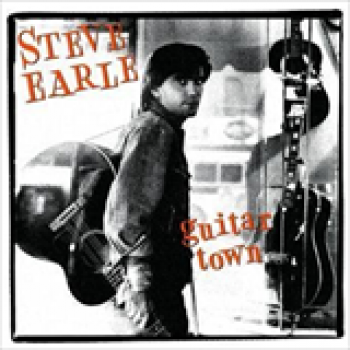 Album Guitar Town de Steve Earle