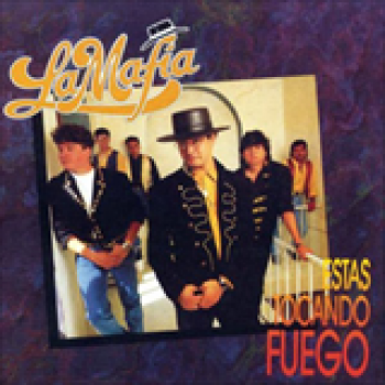 Album Estas Tocando Fuego de La Mafia