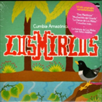 Album Cumbia Amazónica de Los Mirlos