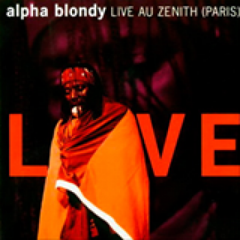 Album Live Au Zenith (Paris) de Alpha Blondy