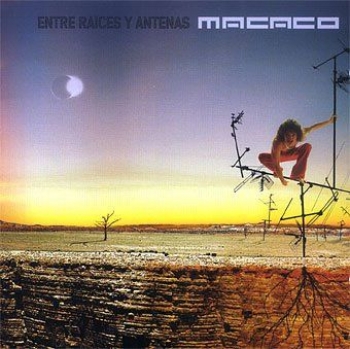 Album Entre Raices y Antenas de Macaco
