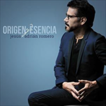 Album Origen Y Esencia de Jesús Adrián Romero