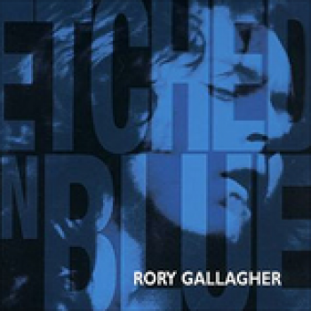 Album Etched In Blue de Rory Gallagher