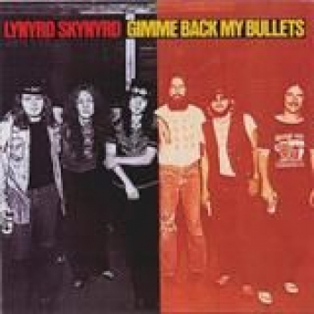 Album Gimme Back My Bullets de Lynyrd Skynyrd