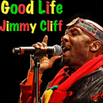 Album Good Life de Jimmy Cliff