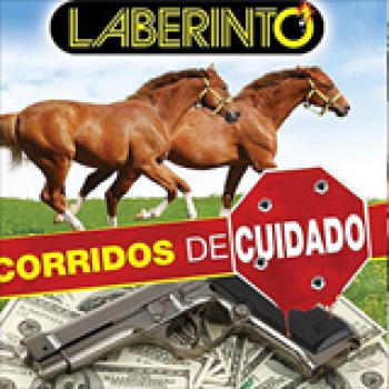 Album Corridos De Cuidado de Grupo Laberinto