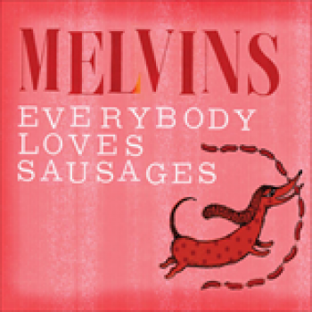 Album Everybody Loves Sausages de Melvins